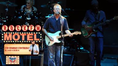 Las extrañas pasiones de Eric Clapton tras dejar el alcohol y las drogas, en RockFM Motel