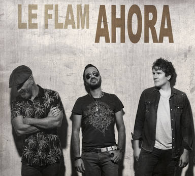 Disfruta de 'Ahora', el primer álbum del prometedor power trio Le Flam