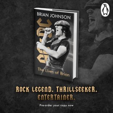 Después de un año esperando, por fin llega 'The Lives Of Brian', la autobiografía de Brian Johnson (AC/DC)